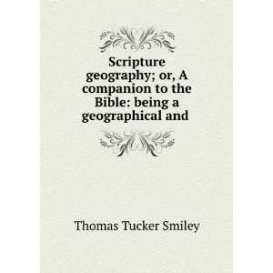   Places Mentioned in the Holy Scriptures . Thomas Tucker Smiley Books