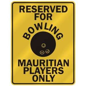 RESERVED FOR  B OWLING MAURITIAN PLAYERS ONLY  PARKING SIGN COUNTRY 