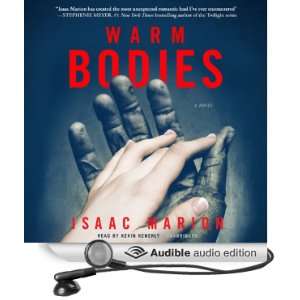  Warm Bodies A Novel (Audible Audio Edition) Isaac Marion 