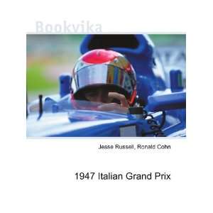  1947 Italian Grand Prix Ronald Cohn Jesse Russell Books