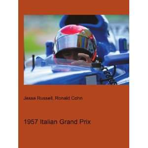  1957 Italian Grand Prix Ronald Cohn Jesse Russell Books