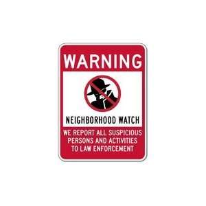 Neighborhood Watch Warning Sign   18x24