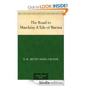 The Road to Mandalay A Tale of Burma B. M. (Bithia Mary) Croker 