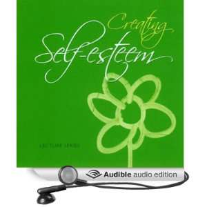    Creating Self Esteem (Audible Audio Edition) Sister Jayanti Books