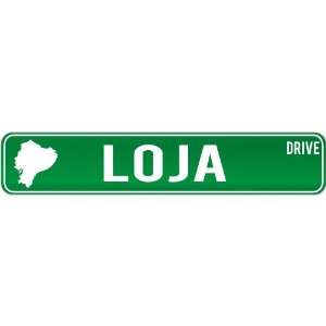  New  Loja Drive   Sign / Signs  Ecuador Street Sign City 