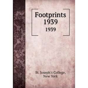  Footprints. 1939 New York St. Josephs College Books