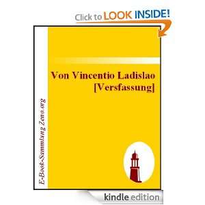 Von Vincentio Ladislao [Versfassung] (German Edition) Heinrich 