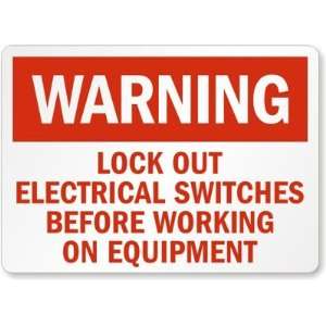  Warning: Lock Out Electrical Switches Before Working On 
