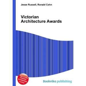 Victorian Architecture Awards Ronald Cohn Jesse Russell  