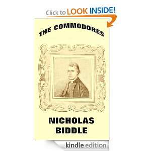 The Commodores Nicholas Biddle John Frost  Kindle Store