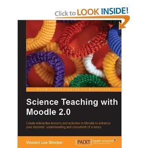  Science Teaching with Moodle 2.0 [Paperback] Vincent Lee 