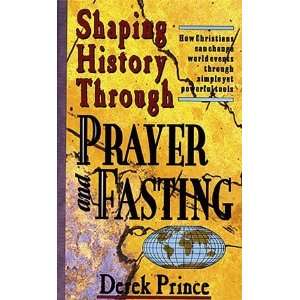  Shaping History Prayer/Fasting [Mass Market Paperback 