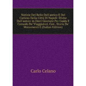   Comodo De Viaggiatori. Con . Storia De Monumenti E (Italian Edition