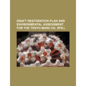   for the Tenyo Maru oil spill (9781234523329) U.S. Government Books
