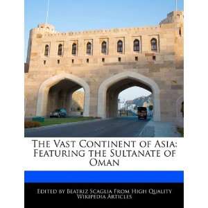 The Vast Continent of Asia Featuring the Sultanate of 