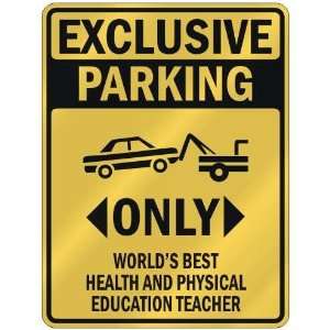  BEST HEALTH AND PHYSICAL EDUCATION TEACHER  PARKING SIGN OCCUPATIONS