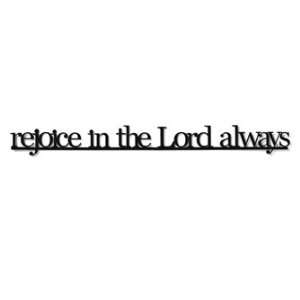 Rejoice in the Lord Always Magnet 