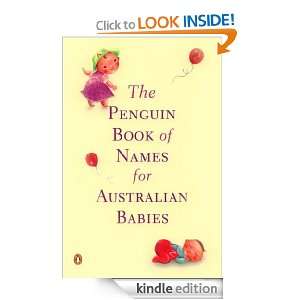 The Penguin Book of Names for Australian Babies Anon  