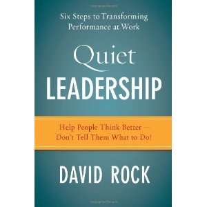   to Transforming Performance at Work [Hardcover] David Rock Books