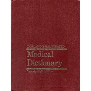   Dorlands Illustrated Medical Dictionary 26th Edition Saunders Books