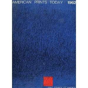    American Prints Today 1962 Print Council of America Books
