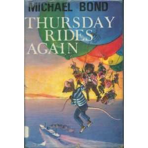  Thursday Rides Again (9780245593406) Michael Bond Books