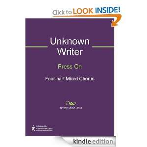 Press On Sheet Music: Unknown Writer:  Kindle Store