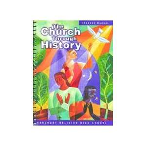  The Church Through History Teacher Manual Maurice V 