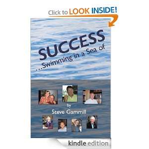 SuccessSwimming in a Sea of: Steve Gammill:  Kindle 