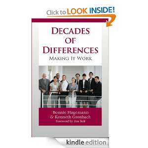 Decades of Differences Kenneth Gronbach, Bonnie Hagemann , Jim Bolt 