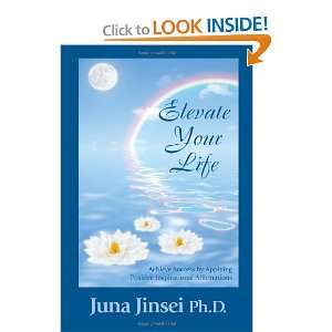   Positive Inspirational Affirmations (9781432779900): Juna Jinsei PhD