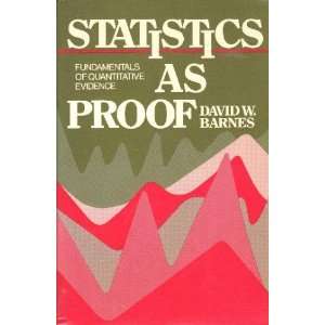  Statistics As Proofs: Fundamentals of Quantitative 