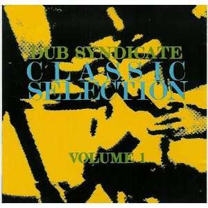  Vol. 3 Classic Selection: Dub Syndicate: Music