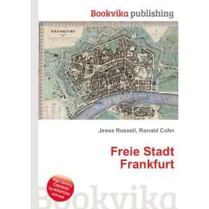  Freie Stadt Frankfurt Ronald Cohn Jesse Russell Books