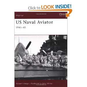  US Naval Aviator 1941 45 (Warrior) (9781841763897 