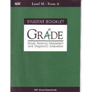 Student Booklet Level M   Forms A, GRADE (Group Reading Assessment and 