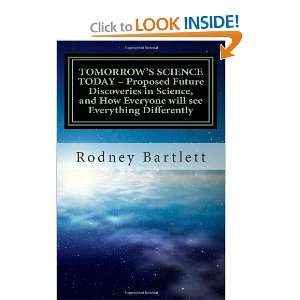 com TOMORROWS SCIENCE TODAY   Proposed Future Discoveries in Science 
