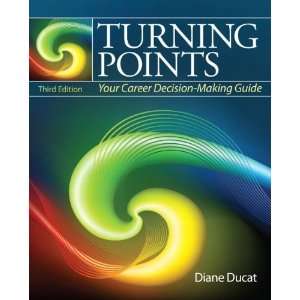  Turning Points Your Career Decision Making Guide (3rd 