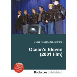  Oceans Eleven (2001 film) Ronald Cohn Jesse Russell 