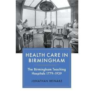   Teaching Hospitals, 1779 1939 (9781843835066) Jonathan Reinarz Books