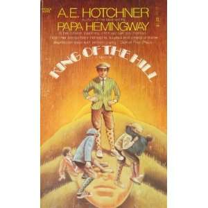  King of the hill A. E Hotchner Books