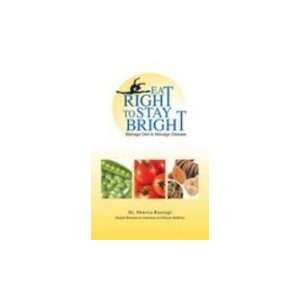  Eat Right To Stay Bright Manage Diet to Manage Disease 