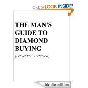 THE MANS GUIDE TO DIAMOND BUYING: Wm. Frederick:  Kindle 