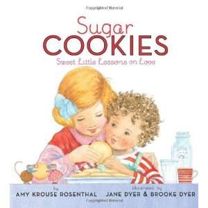    Sugar Cookies Sweet Little Lessons on Love  Author  Books