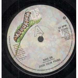   RAVE ON 7 INCH (7 VINYL 45) UK ELEKTRA 1978 JESSE COLIN YOUNG Music