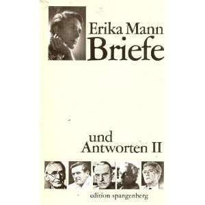    Briefe und Antworten, Band II 1951 1969 Erika Mann Books