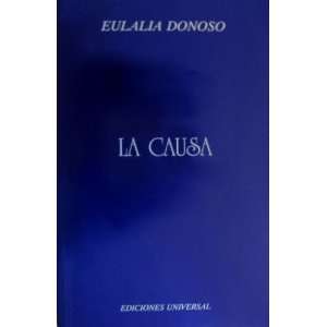  La Causa (Coleccion Hispanica/Narrativa) (Spanish Edition 