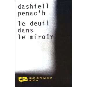  Le Deuil dans le miroir (French Edition) (9782842190507 
