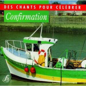  Confirmation (Des Chants Pour Celebrer) [Import] [Audio CD 