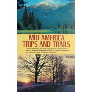  Mid America trips and trails (9780811720373) Bill Thomas Books